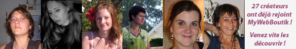 Découvrez les 27 créateurs qui présentent leur travail sur MyWebBoutik